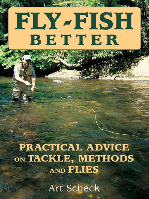 Title details for Fly-Fish Better by Art Scheck - Available